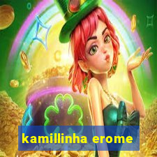 kamillinha erome